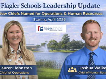 Flagler Schools announces new executive leadership with Joshua Walker appointed Chief of Human Resources and Lauren Johnston appointed Chief of Operations, both Matanzas High School graduates returning to lead district services in Flagler County, Florida starting April 2026.