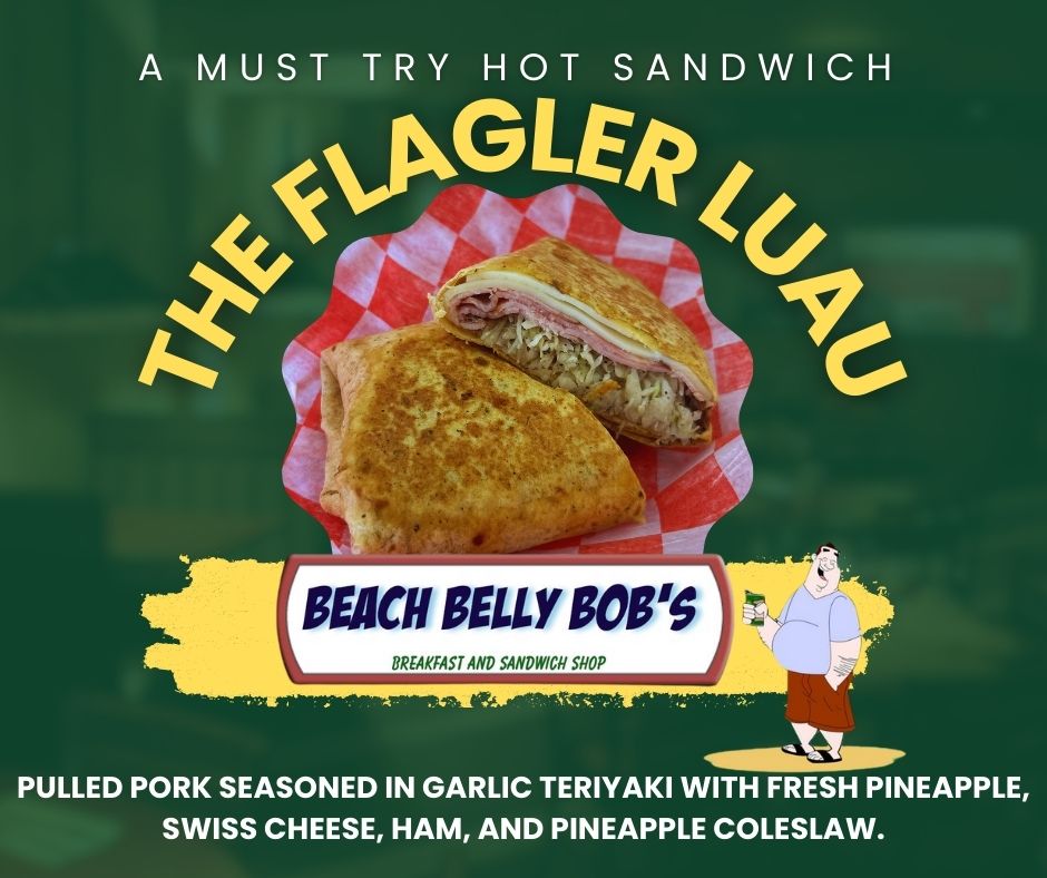 Flagler Luau Hot Sandwich at Beach Belly Bob's Flagler Beach, Florida