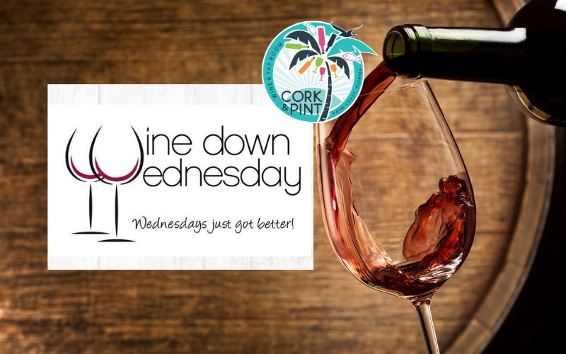 Palm Coast Wine Down Wednesday at Cork and Pint