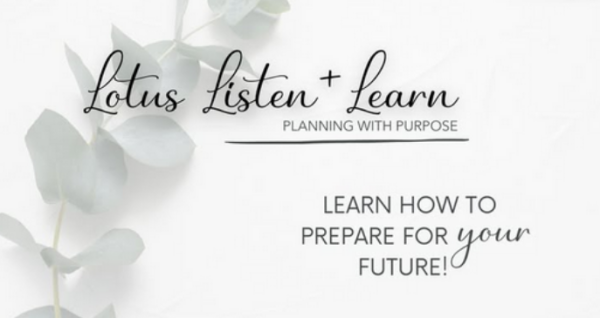 Lotus Listen & Learn Workshop: Planning with Purpose
