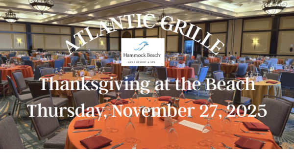 Atlantic Grille Thanksgiving Dinner - Hammock Beach Resort