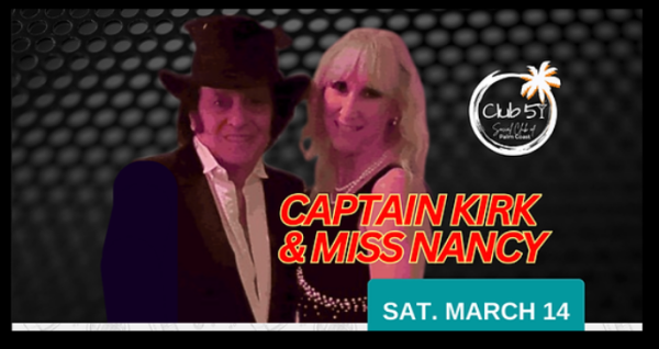 Dance the Night Away with Captain Kirk & Miss Nancy at Club 51 Palm Coast – March 14, 2026