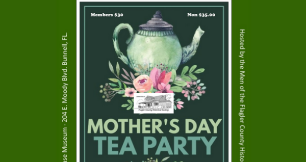 Flagler County Historical Society Mothers Day Tea Party