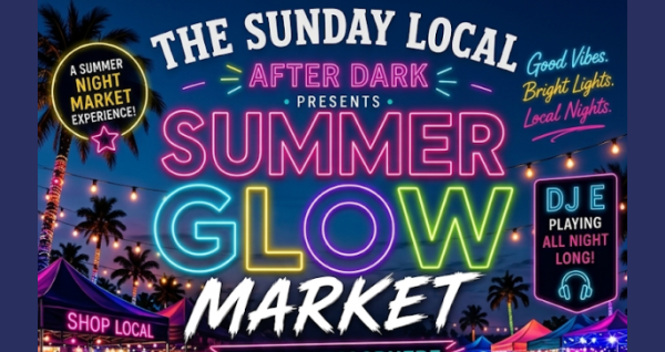 The Sunday Local After Dark: Summer Glow Market & Music Night