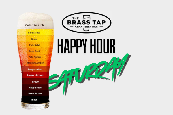 Saturday Happy Hour Drink Specials - The Brass Tap