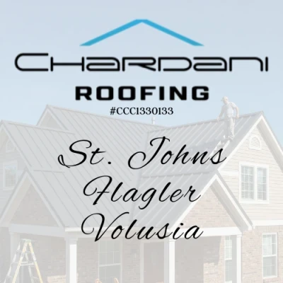 Chardani Roofing - Flagler, Volusia, St. Johns Florida
