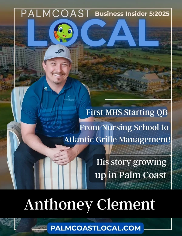 Palm Coast Local Business Insider featuring Anthoney Clement